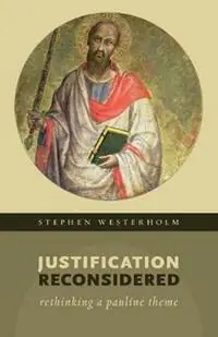 Direct Verzonden Justification Reconsidered Rethinking a Pauline Theme - Stephen Westerholm - Libro in lingua inglese - William B Eerdmans Publishing Co -