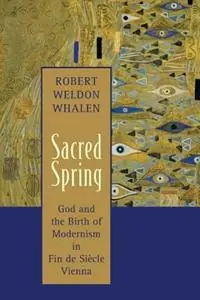 Koop Vandaag Sacred Spring - Robert Weldon Whalen - Libro in lingua inglese - William B Eerdmans Publishing Co -