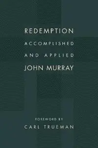 Redemption Accomplished and Applied - John Murray - Libro in lingua inglese - William B Eerdmans Publishing Co - Superprijs