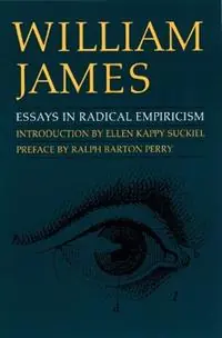 Essays in Radical Empiricism - William James - Libro in lingua inglese - University of Nebraska Press - Express Levering