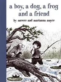 A Boy, a Dog, a Frog, and a Friend - Mercer Mayer - Marianna Mayer - Libro in lingua inglese - Penguin Putnam Inc - A Boy, a Dog, and a Frog Gratis Retour