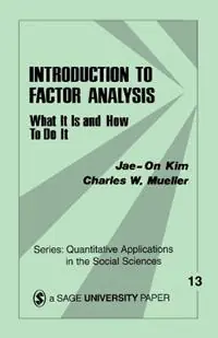 Introduction to Factor Analysis What It Is and How To Do It - Jae-On Kim - Charles W. Mueller - Libro in lingua inglese - SAGE Publications Inc - Quantitative Applications in the Social Sciences Lage Prijs
