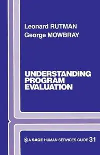 Gecertificeerd Understanding Programme Evaluation - Leonard Rutman - George Mowbray - Libro in lingua inglese - SAGE Publications Inc - Sage Human Services Guides