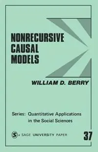 Nonrecursive Causal Models - William D. Berry - Libro in lingua inglese - SAGE Publications Inc - Quantitative Applications in the Social Sciences Lage Kosten