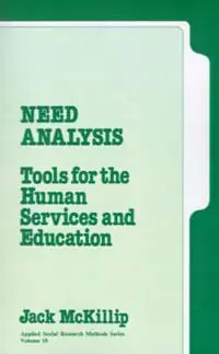Direct Verzonden Need Analysis Tools for the Human Services and Education - John A. McKillip - Libro in lingua inglese - SAGE Publications Inc - Applied Social Research Methods