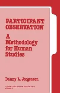 Express Levering Participant Observation A Methodology for Human Studies - Danny L. Jorgensen - Libro in lingua inglese - SAGE Publications Inc - Applied Social Research Methods