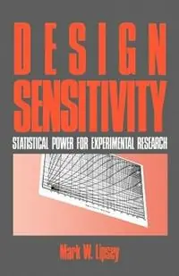 Design Sensitivity Statistical Power for Experimental Research - Mark W. Lipsey - Libro in lingua inglese - SAGE Publications Inc - Aanbieding
