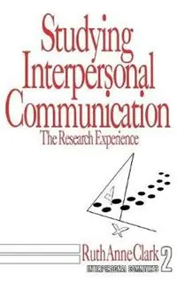 Studying Interpersonal Communication The Research Experience - Ruth Anne Clark - Libro in lingua inglese - SAGE Publications Inc - Interpersonal Communication Texts Beste Prijs