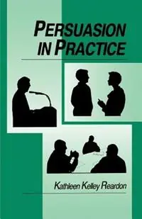Betaalbaar Persuasion in Practice - Kathleen Kelley Reardon - Libro in lingua inglese - SAGE Publications Inc -