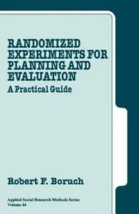 Rechtstreeks Van De Fabrikant Randomized Experiments for Planning and Evaluation A Practical Guide - Robert F. Boruch - Libro in lingua inglese - SAGE Publications Inc - Applied Social Research Methods