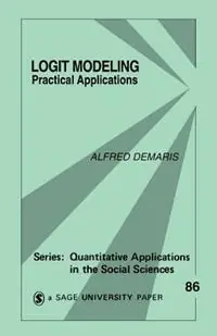Rechtstreeks Van De Fabrikant Logit Modeling Practical Applications - Alfred DeMaris - Libro in lingua inglese - SAGE Publications Inc - Quantitative Applications in the Social Sciences