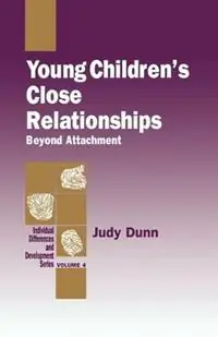 Young Children‘s Close Relationships Beyond Attachment - Judy Dunn - Libro in lingua inglese - SAGE Publications Inc - Individual Differences and Development Lage Prijs