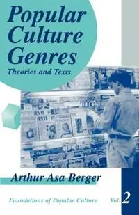 Popular Culture Genres Theories and Texts - Arthur Asa Berger - Libro in lingua inglese - SAGE Publications Inc - Feminist Perspective on Communication Premium