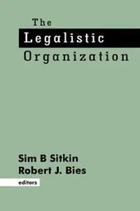 Koopje The Legalistic Organization - Sim B. Sitkin - Robert J. Bies - Libro in lingua inglese - SAGE Publications Inc -