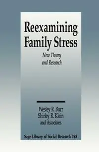 Nu Kopen Reexamining Family Stress New Theory and Research - Wesley R. Burr - Shirley Klein - Libro in lingua inglese - SAGE Publications Inc - SAGE Library of Social Research
