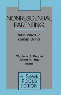 Bestel Nu Nonresidential Parenting New Vistas in Family Living - Charlene E. Depner - James H. Bray - Libro in lingua inglese - SAGE Publications Inc - SAGE Focus Editions