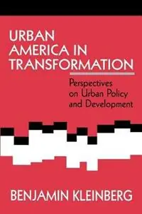 Uitverkoop Urban America in Transformation Perspectives on Urban Policy and Development - Benjamin S. Kleinberg - Libro in lingua inglese - SAGE Publications Inc -