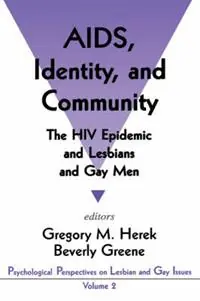 AIDS, Identity, and Community The HIV Epidemic and Lesbians and Gay Men - Gregory M Herek - Beverly A. Greene - Libro in lingua inglese - SAGE Publications Inc - Psychological Perspectives on Lesbian & Gay Issues Aanbieding