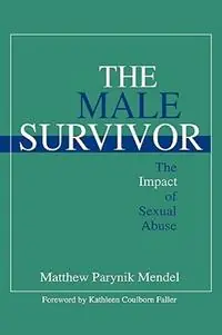 Koop Vandaag The Male Survivor The Impact of Sexual Abuse - Matthew Parynik Mendel - Libro in lingua inglese - SAGE Publications Inc -