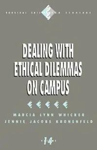 Dealing with Ethical Dilemmas on Campus - Marcia Lynn Whicker - Jennie Kronenfeld - Libro in lingua inglese - SAGE Publications Inc - Survival Skills for Scholars Snelle Levering