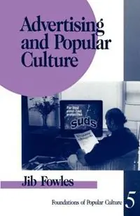 Advertising and Popular Culture - Jib Fowles - Libro in lingua inglese - SAGE Publications Inc - Feminist Perspective on Communication Hete Deal