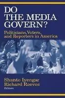 Do the Media Govern? Politicians, Voters, and Reporters in America - Shanto Iyengar - Richard Reeves - Libro in lingua inglese - SAGE Publications Inc - Goedkoop
