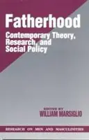Koopje Fatherhood Contemporary Theory, Research, and Social Policy - William Marsiglio - Libro in lingua inglese - SAGE Publications Inc - Sage Series on Men and Masculinity