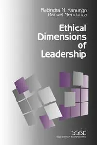 Express Levering Ethical Dimensions of Leadership - Rabindra N. Kanungo - Manuel Mendonca - Libro in lingua inglese - SAGE Publications Inc - SAGE Series on Business Ethics
