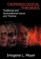 Criminological Theories Traditional and Non-Traditional Voices and Themes - Imogene L Moyer - Libro in lingua inglese - SAGE Publications Inc - Goedkoop