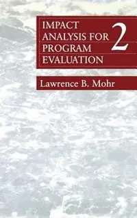 Hete Deal Impact Analysis for Program Evaluation - Lawrence B. Mohr - Libro in lingua inglese - SAGE Publications Inc -