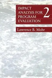 Alleen Vandaag Impact Analysis for Program Evaluation - Lawrence B. Mohr - Libro in lingua inglese - SAGE Publications Inc -