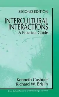 Gereduceerde Prijs Intercultural Interactions A Practical Guide - Kenneth Cushner - Richard W. Brislin - Libro in lingua inglese - SAGE Publications Inc - Cross Cultural Research and Methodology