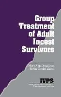 Laatste Kans Group Treatment of Adult Incest Survivors - Mary Ann Donaldson - Susan Cordes-Green - Libro in lingua inglese - SAGE Publications Inc - Interpersonal Violence The Practice Series