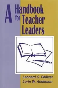 Flitsaanbieding A Handbook for Teacher Leaders - Leonard O. Pellicer - Lorin W. Anderson - Libro in lingua inglese - SAGE Publications Inc -