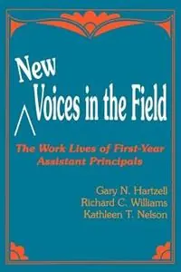 New Voices in the Field The Work Lives of First-Year Assistant Principals - Gary N. Hartzell - Richard C. Williams - Libro in lingua inglese - SAGE Publications Inc - Speciale Aanbieding