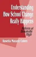 Actieprijs Understanding How School Change Really Happens Reform at Brookville High - Rosetta M. Cohen - Libro in lingua inglese - SAGE Publications Inc -