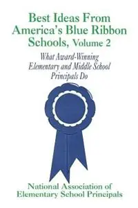Fabrieksprijs Best Ideas From America‘s Blue Ribbon Schools What Award-Winning Elementary and Middle School Principals Do - NAESP NAESP - Libro in lingua inglese - SAGE Publications Inc -