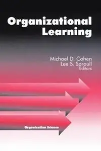 Organizational Learning - Michael D. Cohen - Lee S. Sproull - Libro in lingua inglese - SAGE Publications Inc - Organization Science Uitverkoop