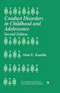 Gratis Retour Conduct Disorders in Childhood and Adolescence - Alan E. Kazdin - Libro in lingua inglese - SAGE Publications Inc - Developmental Clinical Psychology and Psychiatry