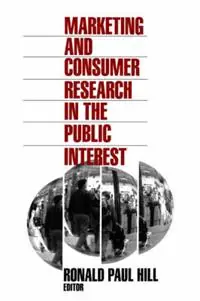 Marketing and Consumer Research in the Public Interest - Ronald Paul Hill - Libro in lingua inglese - SAGE Publications Inc - Superprijs