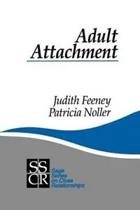 Populair Adult Attachment - Judith A. Feeney - Patricia Noller - Libro in lingua inglese - SAGE Publications Inc - SAGE Series on Close Relationships