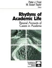 Rhythms of Academic Life Personal Accounts of Careers in Academia - Peter J. Frost - M . Susan Taylor - Libro in lingua inglese - SAGE Publications Inc - Foundations for Organizational Science Uitverkoop