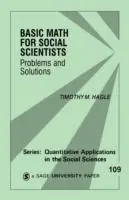 Finale Uitverkoop Basic Math for Social Scientists Problems and Solutions - Timothy M. Hagle - Libro in lingua inglese - SAGE Publications Inc - Quantitative Applications in the Social Sciences