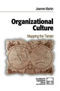 Organizational Culture Mapping the Terrain - Joanne Martin - Libro in lingua inglese - SAGE Publications Inc - Foundations for Organizational Science Shop Nu