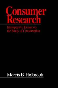 Shop Nu Consumer Research Introspective Essays on the Study of Consumption - Morris B. Holbrook - Libro in lingua inglese - SAGE Publications Inc -