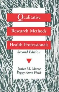 Qualitative Research Methods for Health Professionals - Janice M. Morse - Peggy-Anne Field - Libro in lingua inglese - SAGE Publications Inc - Meest Verkocht