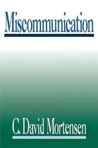 Miscommunication - C . David Mortensen - Libro in lingua inglese - SAGE Publications Inc - Nu Kopen