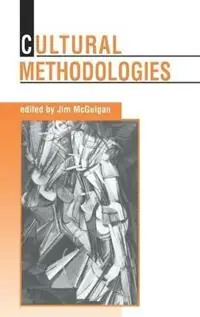 Hoge Kwaliteit Cultural Methodologies - Jim McGuigan - Libro in lingua inglese - Sage Publications Ltd -