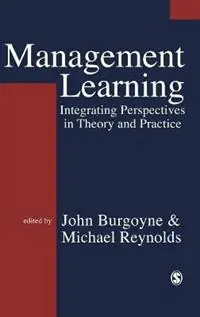 Lage Prijs Management Learning Integrating Perspectives in Theory and Practice - John G Burgoyne - Michael Reynolds - Libro in lingua inglese - Sage Publications Ltd -