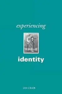 Nieuw Experiencing Identity - Ian Craib - Libro in lingua inglese - SAGE Publications Ltd -